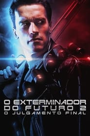 Assistir Filme O Exterminador do Futuro 2: O Julgamento Final Online Gratis em HD