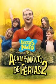 Assistir Filme Luccas Neto em: Acampamento de Férias 2 Online Gratis em HD
