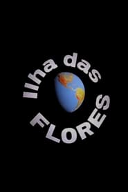 Assistir Filme Ilha das Flores Online Gratis em HD