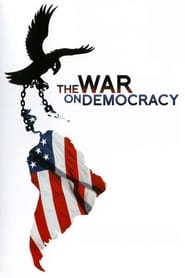 Assistir Filme The War on Democracy Online Gratis em HD