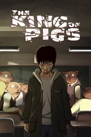 Assistir Filme The King of Pigs Online Gratis em HD