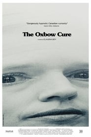 Assistir Filme The Oxbow Cure Online Gratis em HD