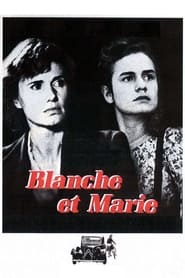 Assistir Filme Blanche and Marie Online Gratis em HD