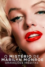 Assistir Filme O Mistério de Marilyn Monroe: Gravações Inéditas Online Gratis em HD