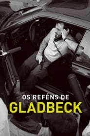 Assistir Filme Os Reféns de Gladbeck Online Gratis em HD