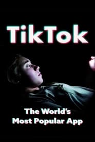 Assistir Filme TikTok: O Aplicativo Mais Popular do Mundo Online Gratis em HD