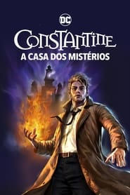 Assistir Filme Constantine: A Casa dos Mistérios Online Gratis em HD