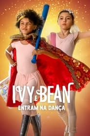 Assistir Filme Ivy e Bean Entram na Dança Online Gratis em HD