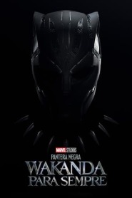 Assistir Filme Pantera Negra: Wakanda para Sempre Online Gratis em HD