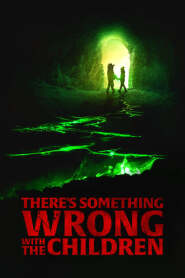 Assistir Filme There's Something Wrong with the Children Online Gratis em HD