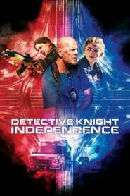 Assistir Filme Detetive Knight: Independência Online Gratis em HD
