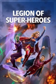 Assistir Filme Legion of Super-Heroes Online Gratis em HD