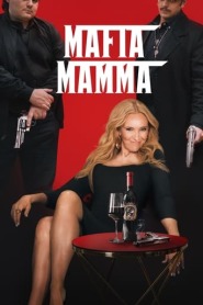Assistir Filme Mafia Mamma: De Repente Criminosa Online Gratis em HD