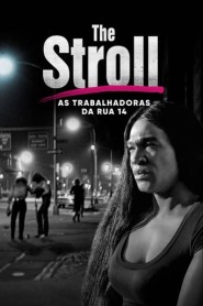 Assistir Filme The Stroll: As Trabalhadoras da Rua 14 Online Gratis em HD