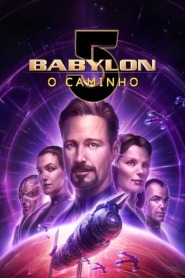 Assistir Filme Babylon 5: O Caminho Online Gratis em HD