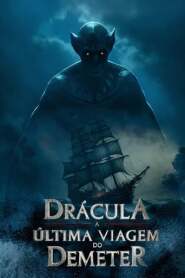 Assistir Filme Drácula: A Última Viagem do Deméter Online Gratis em HD