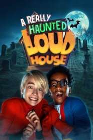 Assistir Filme The Loud House: Uma Verdadeira Família Assombrada Online Gratis em HD