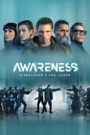 Assistir Filme Awareness: A Realidade é Uma Ilusão Online Gratis em HD