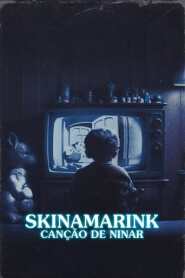 Assistir Filme Skinamarink: Canção de Ninar Online Gratis em HD