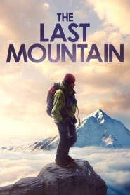 Assistir Filme The Last Mountain Online Gratis em HD