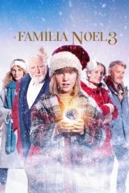 Assistir Filme A Família Noel 3 Online Gratis em HD