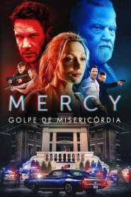 Assistir Filme Mercy: Golpe de Misericórdia Online Gratis em HD