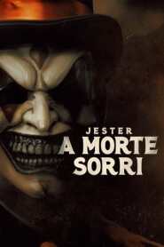 Assistir Filme Jester: A Morte Sorri Online Gratis em HD