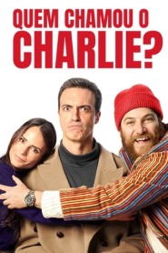 Assistir Filme Quem Chamou o Charlie? Online Gratis em HD