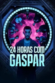 Assistir Filme 24 Horas com Gaspar Online Gratis em HD