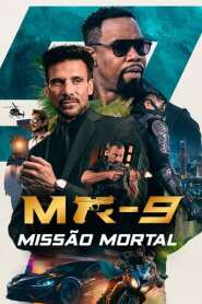 Assistir Filme MR-9: Missão Mortal Online Gratis em HD