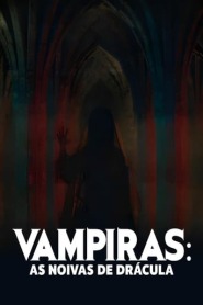Assistir Filme Vampiras: As Noivas de Drácula Online Gratis em HD