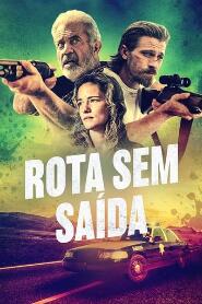 Assistir Filme Rota Sem Saída Online Gratis em HD